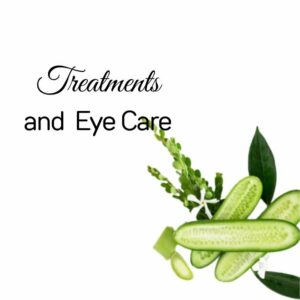 TREATMENTS AND EYE CARE